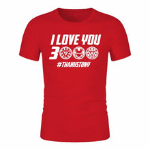 Load image into Gallery viewer, Iron Man I Love You 3000 Thanks Tony